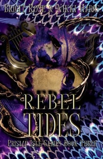 Rebel Tides - Prisma Isle