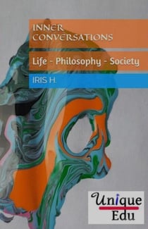 Inner Conversations - Creative Writings About Life Philosophy