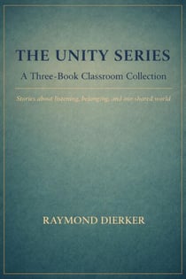The Unity Series: A Three-Book Classroom Collection - Unity Classroom Collection, #1