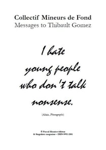 Collectif Mineurs de Fond : Messages to Thibault Gomez - Artists & Satires, #7