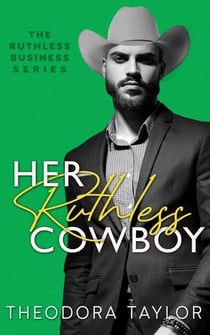 Her Ruthless Cowboy: 50 Loving States, Montana - Ruthless Business, #4