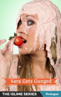 Sara Gets Gunged - iSlime, #2