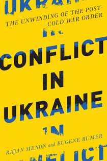 Conflict in Ukraine - The Unwinding of the Post-Cold War Order