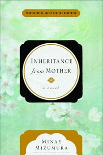 Inheritance from Mother - A Novel