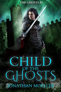Child of the Ghosts - The Ghosts, #1