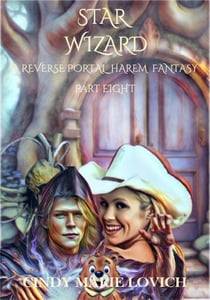 Star Wizard 8: A Reverse Portal Harem Fantasy - Star Wizard, #8