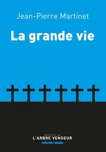 La grande vie