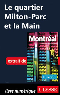 Le quartier Milton-Parc et la Main