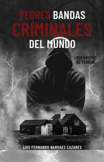 Peores Bandas Criminales del Mundo - MicroLearning