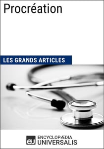 Procréation - Les Grands Articles d'Universalis