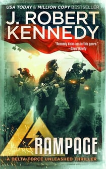 Rampage - Delta Force Unleashed Thrillers, #7