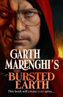 Garth Marenghi's This Bursted Earth - the third volume in his SUNDAY TIMES bestselling TerrorTome series