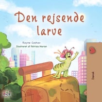 Den rejsende larve - Danish Bedtime Collection