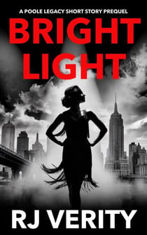 Bright Light - The Poole Legacy, #0