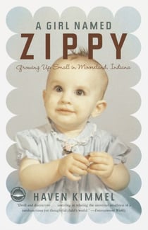 A Girl Named Zippy - Growing Up Small in Mooreland Indiana