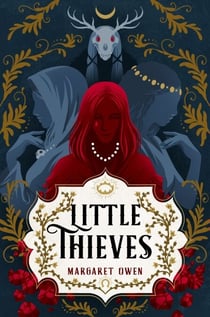Little Thieves - The astonishing fantasy fairytale retelling of The Goose Girl