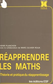 Réapprendre les maths : théorie et pratique du réapprentissage