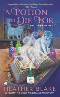 A Potion to Die For - A Magic Potion Mystery