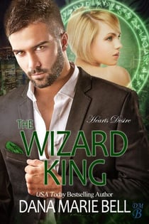The Wizard King - Heart's Desire, #3