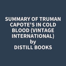 Summary of Truman Capote's In Cold Blood (Vintage International)