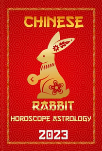 Rabbit Chinese Horoscope 2023 - Check Out Chinese New Year Horoscope Predictions 2023, #4