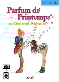 L'intégrale de Parfum de Printemps et Chaleurs Estivales