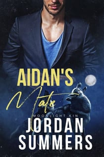 Moonlight Kin 2: Aidan's Mate (2020) - Moonlight Kin, #2