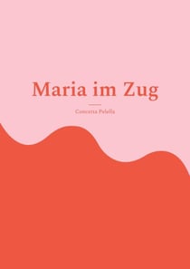 Maria im Zug - Leseheft Deutsch als Fremdsprache