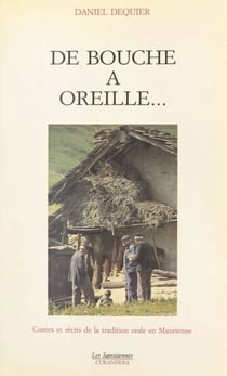 De bouche à oreille - Contes et récits de la tradition orale en Maurienne