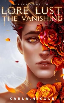 Lore and Lust Book Two: The Vanishing - Lore and Lust, #2