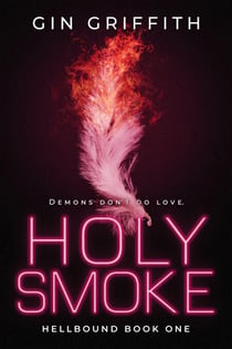 Holy Smoke - Hellbound, #1