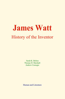 James Watt - History of the Inventor