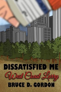 Dissatisfied Me West Coast Larry - Dissatisfied Me, #2
