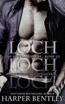Loch (The Powers That Be, Book 3) - The Powers That Be, #2