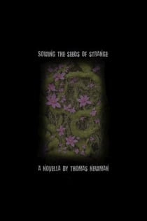 Sowing The Seeds of Strange