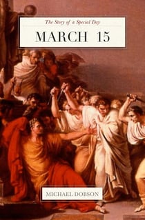 March 15: The Story of a Special Day