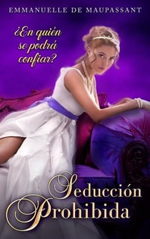 Seducción Prohibida - Amor Prohibido, #3