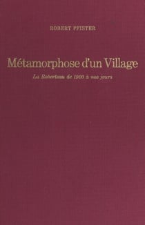 Métamorphose d'un village - La Robertsau de 1900 à nos jours