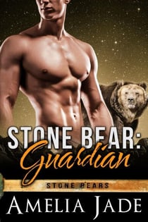 Stone Bear: Guardian - Stone Bears, #3