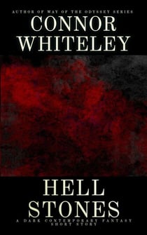 Hell Stones: A Dark Contemporary Fantasy Short Story - Hell's Place Contemporary Fantasy Stories