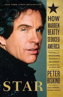 Star - The Life and Wild Times of Warren Beatty