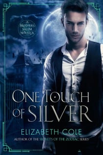 One Touch of Silver - The Brothers Salem