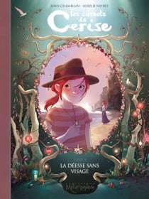 Les carnets de Cerise T04 - La Déesse sans visage