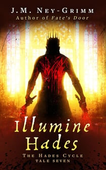 Illumine Hades - The Hades Cycle, #7