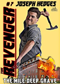 The Mile Deep Grave (The Revenger Book 7): - The Revenger, #7