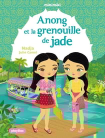 Minimiki - Anong et la grenouille de Jade - Tome 37