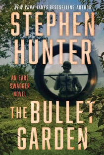 The Bullet Garden - An Earl Swagger Novel