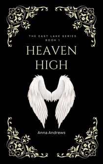 Heaven High (The East Lake Series Book 1) - The East Lake, #1