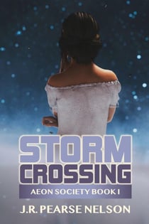 Storm Crossing - Aeon Society, #1