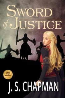 Sword of Justice - A White Knight Adventure, #1